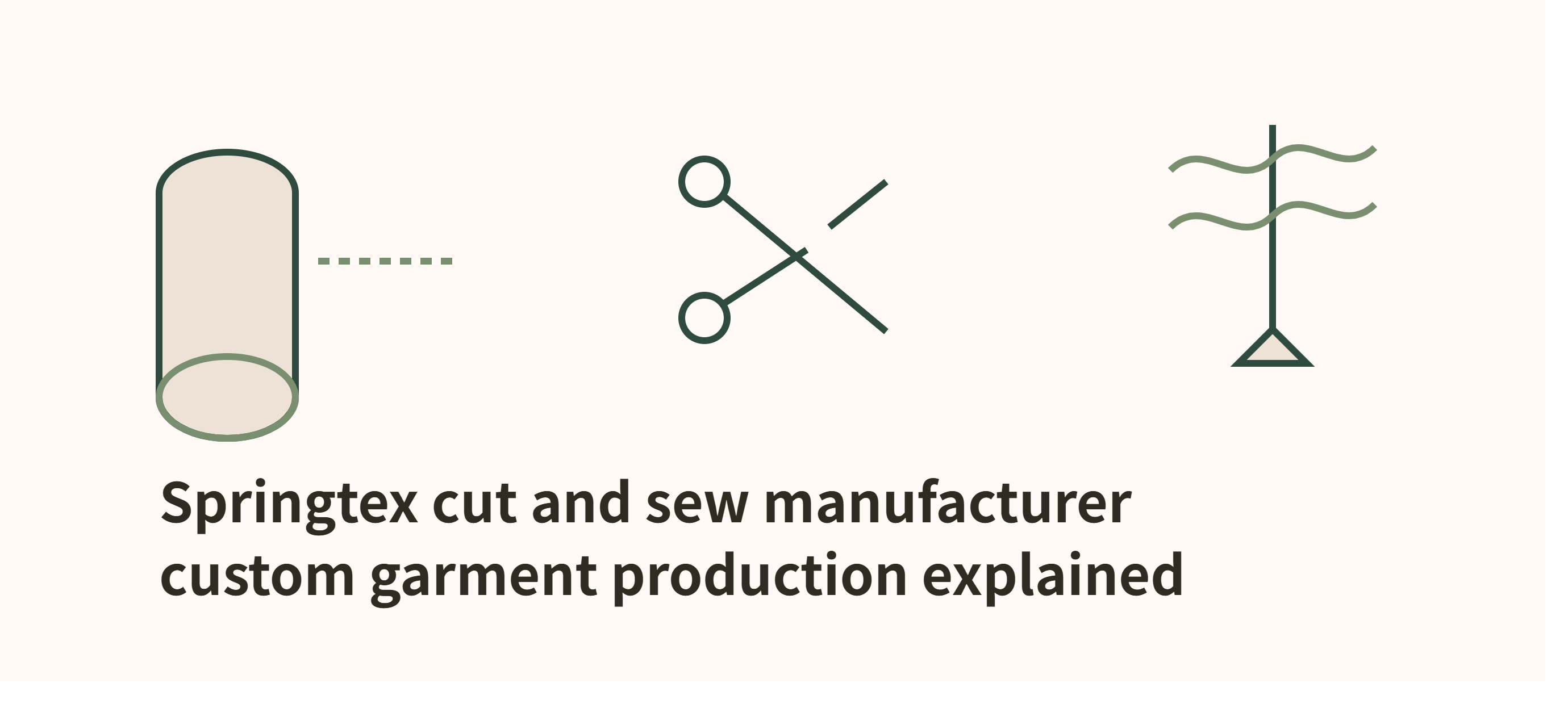 Springtex Cut and Sew Manufacturer: Custom Garment Production Explained